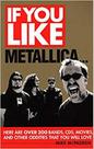 If You Like Metallica If You Like Metallica