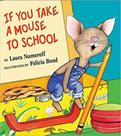 If you take a mouse to school