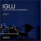 Iglu da Arquitectura Vernácula À Contemporânea - Argumentum