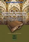 Igreja aos domingos, trabalho as segundas