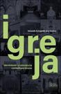 Igreja: Identidade e Relevância Contemporâneas
