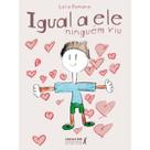 Igual a Ele Ninguém Viu Igual a Ele Ninguém Viu