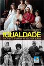 Igualdade - EDITORA DO CONHECIMENTO