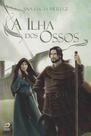 Ilha dos Ossos, A - EDITORA DRACO Ilha dos Ossos, A - EDITORA DRACO