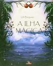 Ilha Magica, A Ilha Magica, A