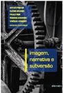 Imagem narrativa e subversao - INTERMEIOS Imagem narrativa e subversao - INTERMEIOS