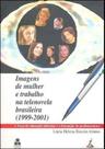 Imagens de mulher e trabalho na telenovela brasileira