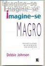 Imagine-se magro Imagine-se magro