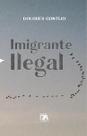 Imigrante ilegal Imigrante ilegal