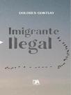 Imigrante ilegal - SETE AUTORES EDITORA