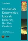 Imortalidade, ressurreição e idade do universo