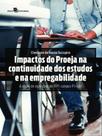 Impactos do proeja na continuidade dos estudos e na empregabilidade