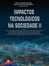 Impactos tecnológicos na sociedade brasileira - vol. 2