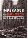 Imperador os Maumens: Início das Batalhas Imperador os Maumens: Início das Batalhas