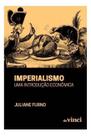 Imperialismo - Uma Introdução Econômica Imperialismo - Uma Introdução Econômica