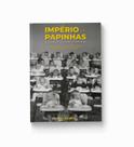 Império das papinhas - A invenção da comida para bebê - Jefte