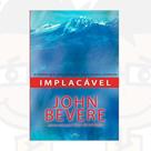 Implacável - o Poder Que Você Precisa Para Nunca Desistir - - Editora Lan
