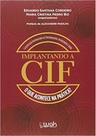 Implantando a cif o que acontece na pratica - WAK Implantando a cif o que acontece na pratica - WAK