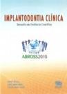 Implantodontia Clínica: Baseada Em Evidência Científica - ABROSS - 2010 - QUINTESSENCE