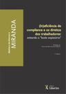 (In)eficiência de compliance e os direitos dos trabalhadores: evitando o "bode expiatório" - LIBER ARS (In)eficiência de compliance e os direitos dos trabalhadores: evitando o "bode expiatório" - LIBER ARS