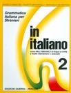 In Italiano 2 B1c1 Libro Corso Multimediale Di Lingua E Civilta - GUERRA EDIZIONI In Italiano 2 B1c1 Libro Corso Multimediale Di Lingua E Civilta - GUERRA EDIZIONI