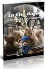 In The Dark - Em Busca De Amigos