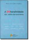 In-transitividade dos Verbos de Movimento, A
