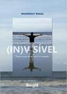 (In)Visível: Poesia Que Se Vê Com O Coração