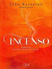 Incenso - prefácio de álvaro alves de faria Incenso - prefácio de álvaro alves de faria