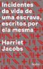 Incidentes Da Vida De Uma Escrava