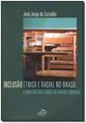 Inclusão Étnica e Racial no Brasil Inclusão Étnica e Racial no Brasil