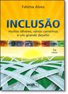 Inclusão: Muitos Olhares, Vários Caminhos e um Grande Desafio - WAK