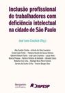 Inclusão profissional de trabalhadores com deficiência intelectual na cidade de são paulo
