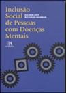 Inclusao social de pessoas com doenças mentais