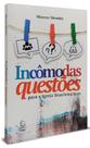 Incômodas Questões - Para a Igreja Brasileira Hoje - Esperança Incômodas Questões - Para a Igreja Brasileira Hoje - Esperança