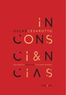 Inconsciências - Psicanálise, Semiótica, Cultura Material Inconsciências - Psicanálise, Semiótica, Cultura Material