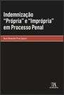 Indemnização própria” e imprópria” em processo penal - ALMEDINA BRASIL
