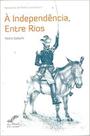 Independência, Entre Rios, A: Apóstolos de Pedro Proclamam