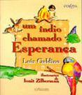 Indio chamado esperanca, um - NOVA ALEXANDRIA