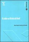 Indios na historia do brasil, os