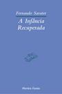 Infancia recuperada, a Infancia recuperada, a