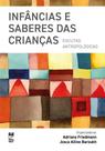 Infâncias e Saberes das Crianças - Escutas Antropológicas