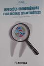 Infecções Odontogênicas e Uso Racional Dos Antibióticos - AB EDITORA Infecções Odontogênicas e Uso Racional Dos Antibióticos - AB EDITORA