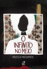 Infinito no Meio, O