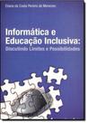 Informática e Educação Inclusiva:: discutindo Limintes e Possibilidades - UFSM
