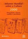 Informe Mundial Sobre A Cultura Informe Mundial Sobre A Cultura