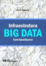 Infraestrutura big data com opensource - CIENCIA MODERNA