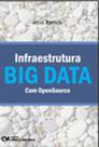 Infraestrutura big data com opensource