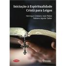 Iniciaçao à espiritualidade crista para leigos - 2 ediçao Iniciaçao à espiritualidade crista para leigos - 2 ediçao
