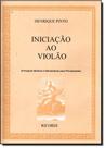 Iniciação ao Violão: Princípios Básicos e Elementares Para Principiantes - Vol.1 - RICORDI